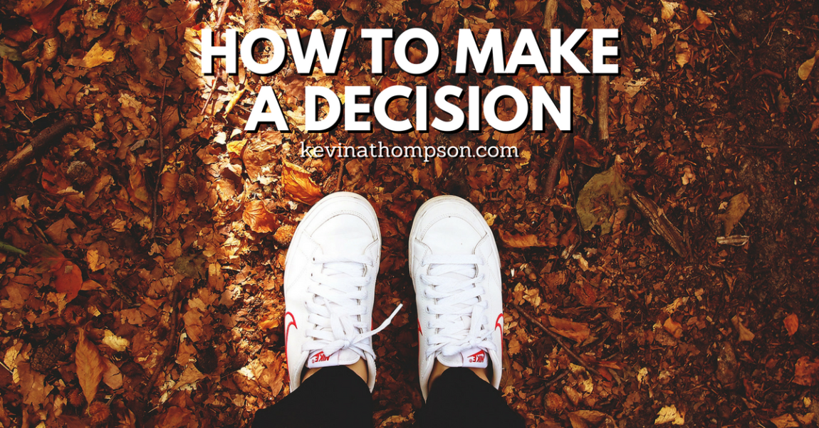 How to Make a Decision