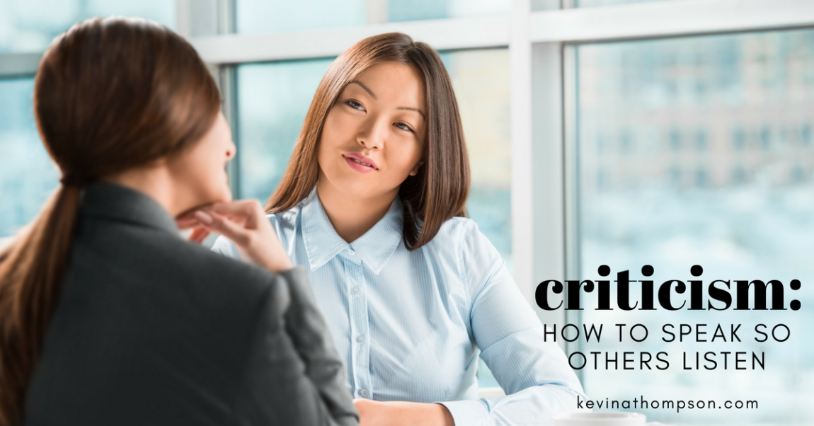 Criticism: How To Speak So Others Listen