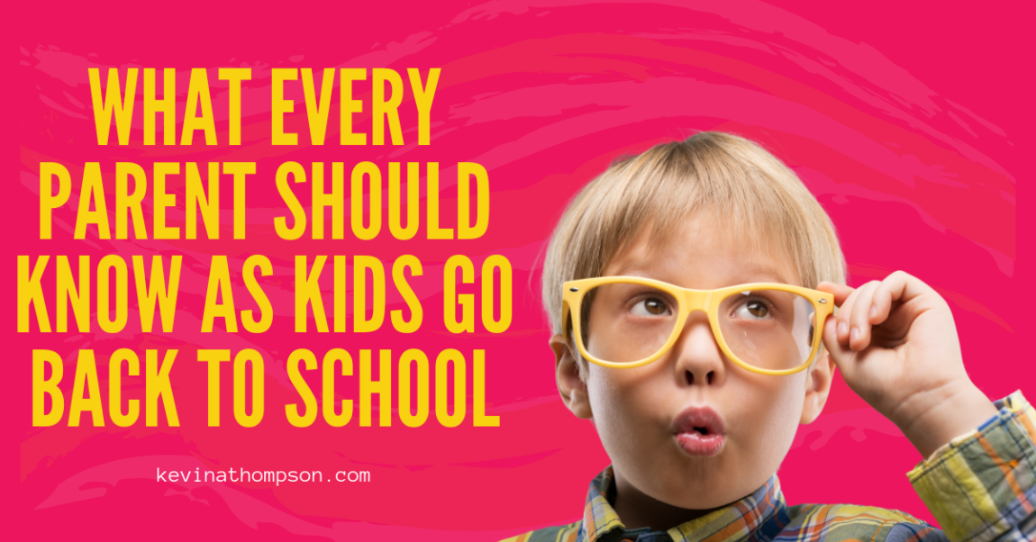 What Every Parent Should Know as Kids Go Back to School