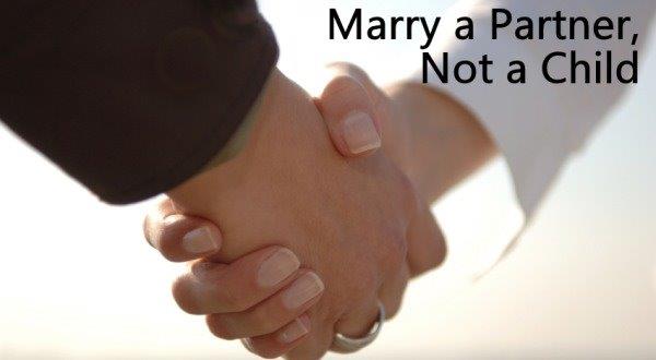 Marry a Partner, Not a Child