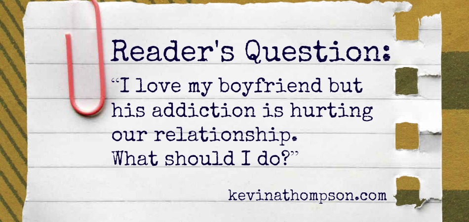 A Reader’s Question Regarding Addiction