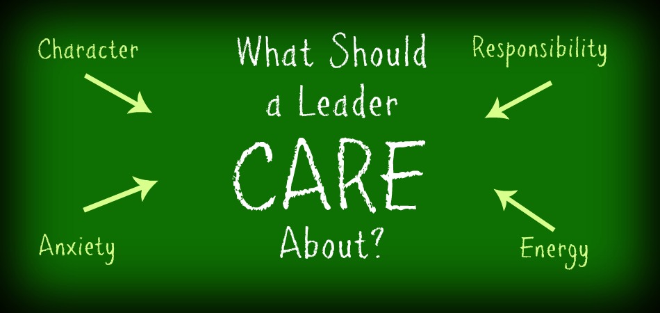 What Should a Leader CARE About?