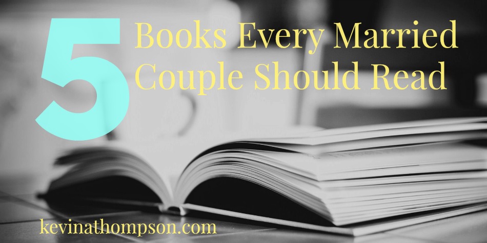 5 Books Every Married Couple Should Read