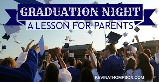 Graduation Night: A Lesson for Parents