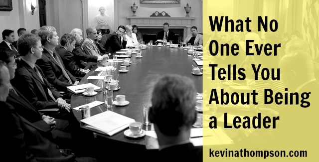 What No One Ever Tells You About Being a Leader