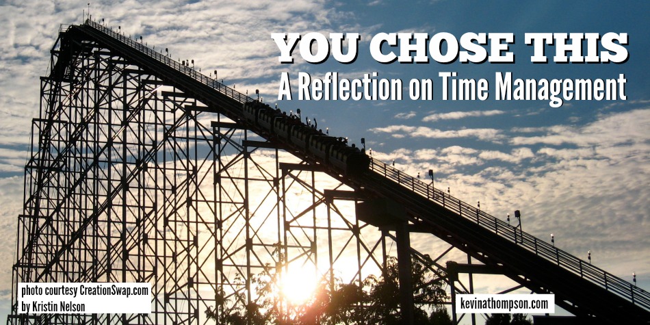 You Chose This: A Reflection on Time Management