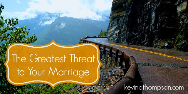 The Greatest Threat to Your Marriage