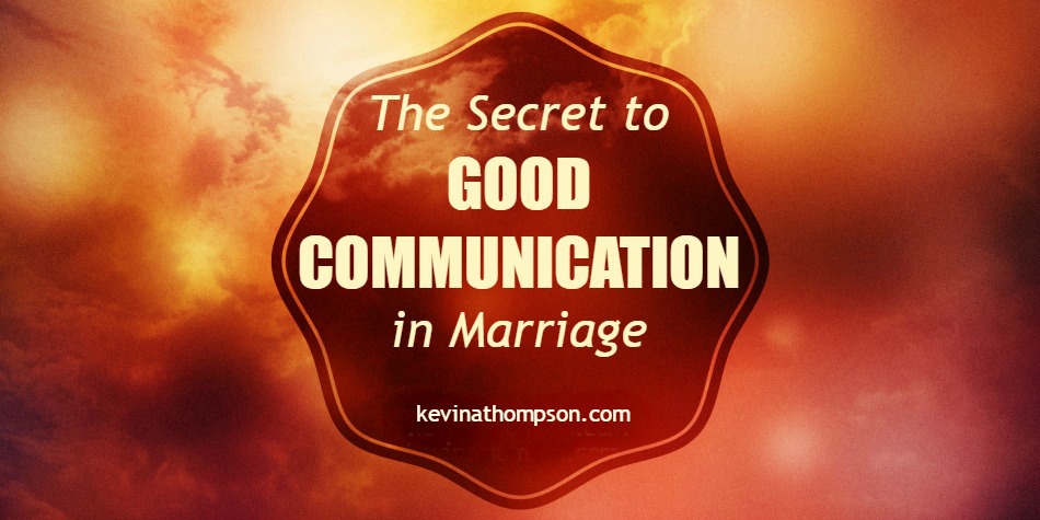 The Secret to Good Communication in Marriage