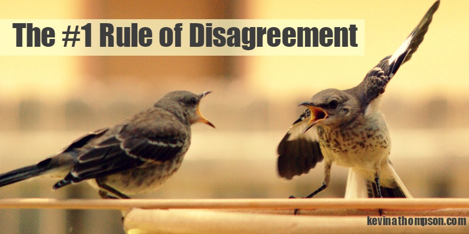 The Number One Rule of Disagreement