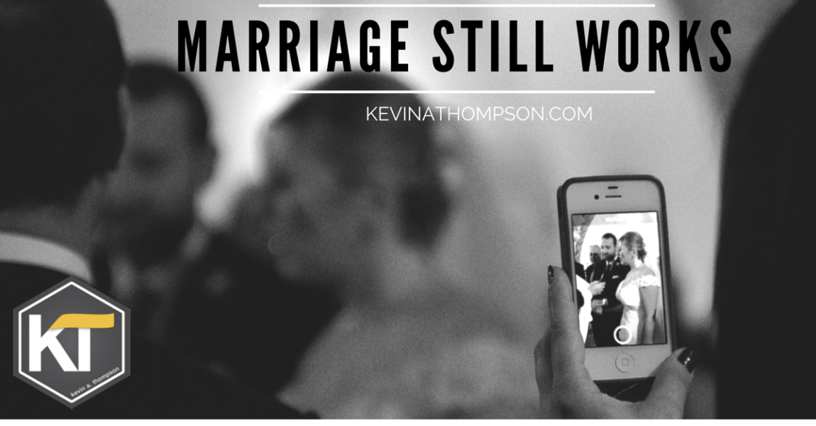 Ignore the Internet: Marriage Still Works