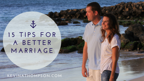 15 Tips for a Better Marriage