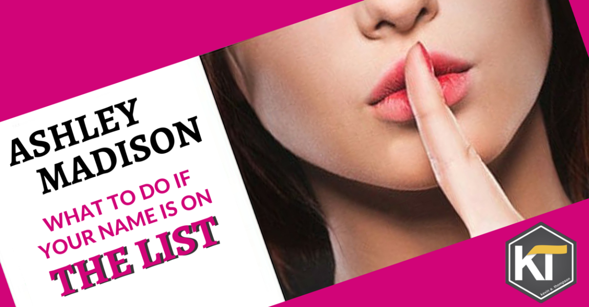 Ashley Madison: What To Do If Your Name Is On the List