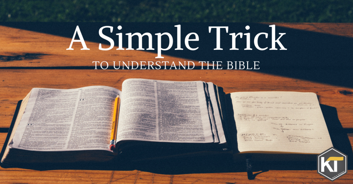 A Simple Trick to Understand the Bible