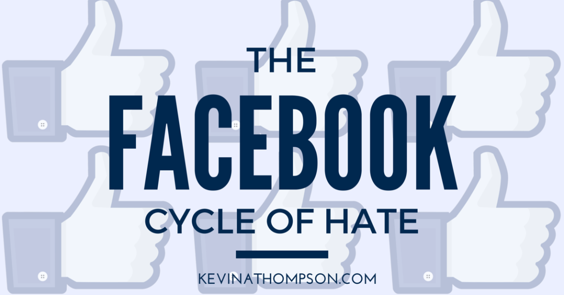 The Facebook Cycle of Hate