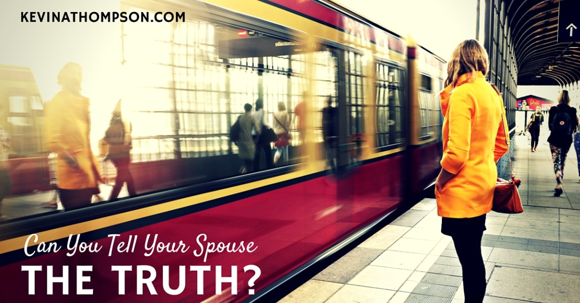 Can You Tell Your Spouse the Truth?