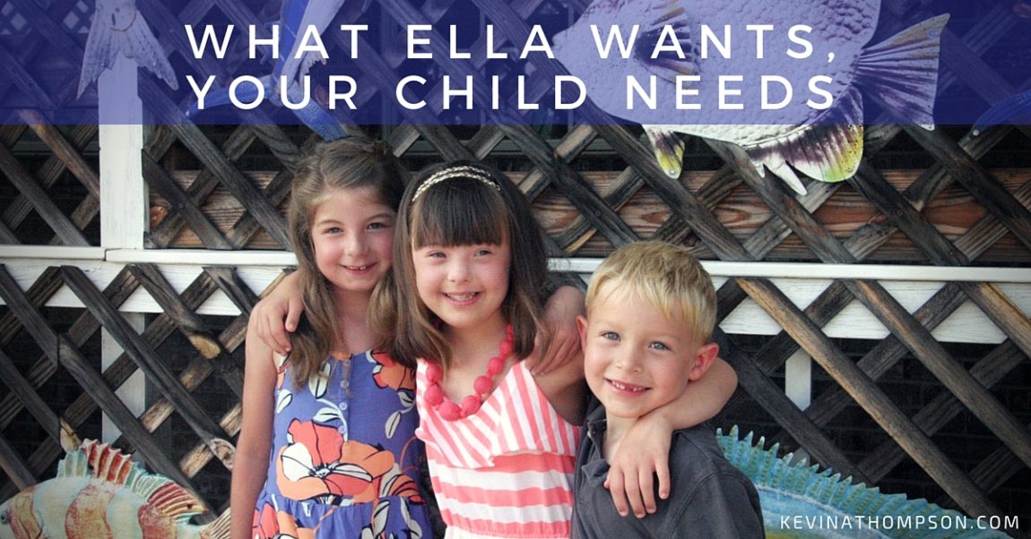 What Ella Wants, Your Child Needs