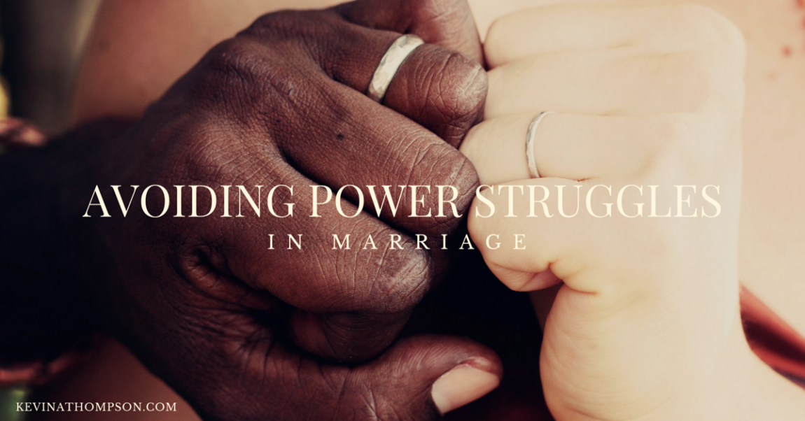 Avoiding Power Struggles in Marriage