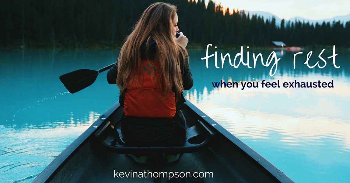 Finding Rest When You Feel Exhausted