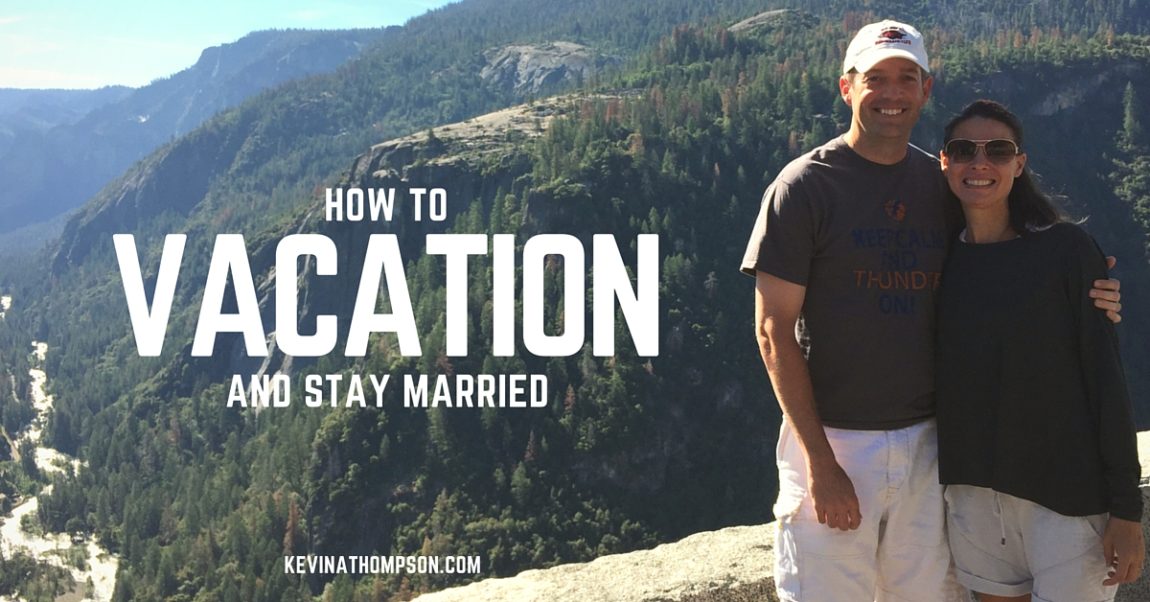How to Vacation and Stay Married