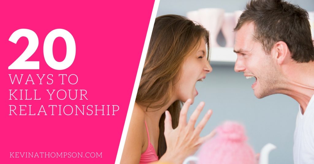 how to kill you relationship