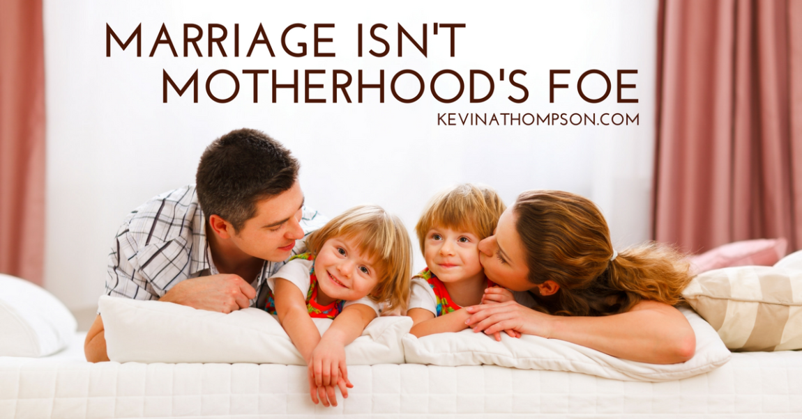 Marriage Isn’t Motherhood’s Foe