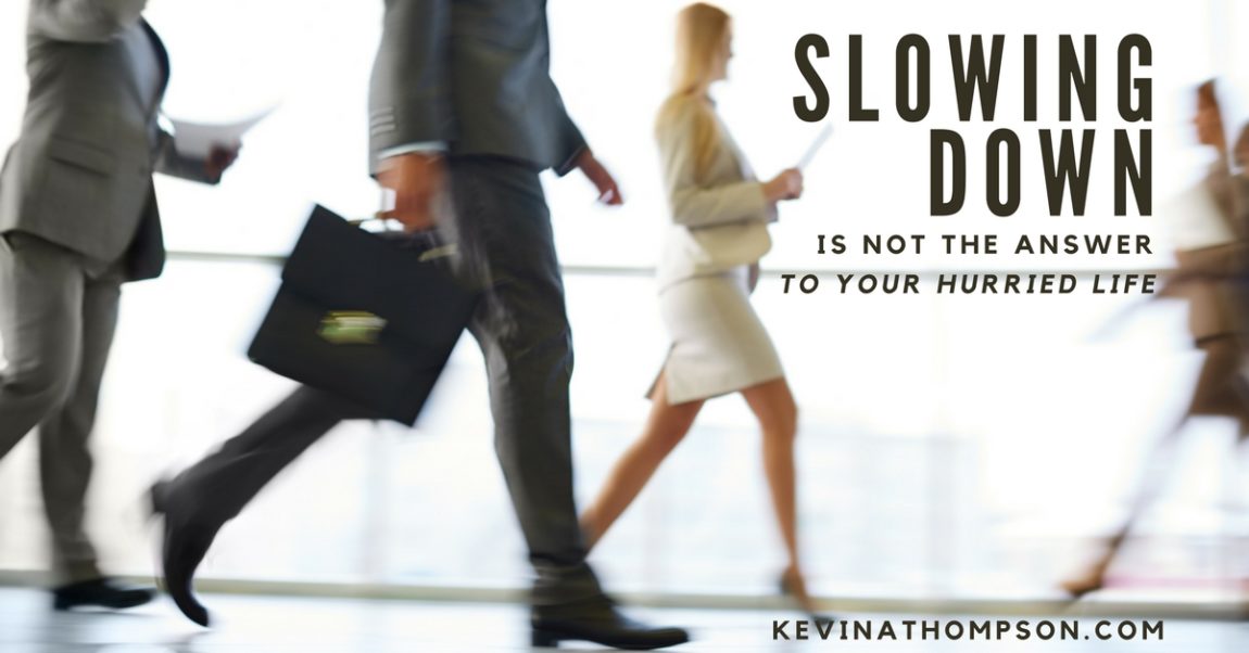 Slowing Down Is Not the Answer