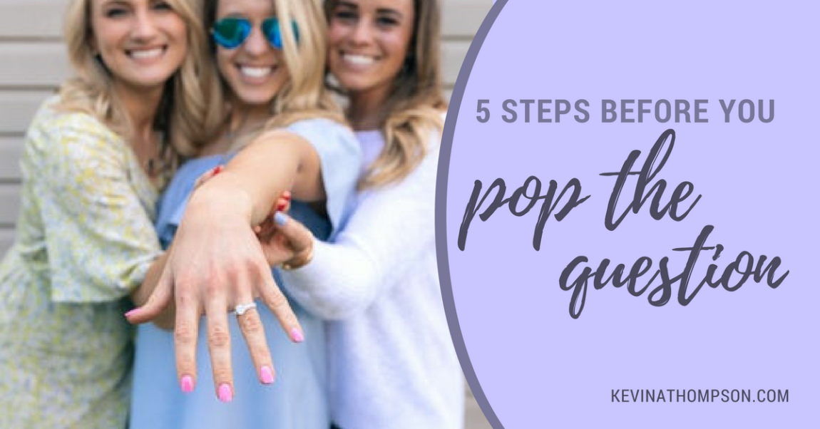 5 Steps Before You Pop the Question