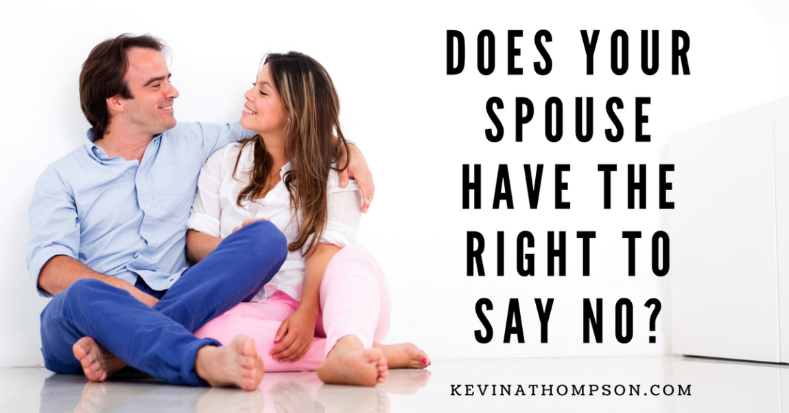 Does Your Spouse Have the Right to Say No?