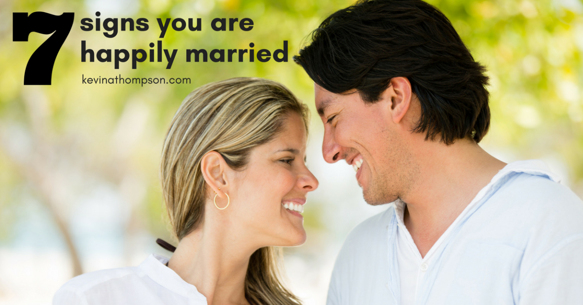 7 Signs You Are Happily Married