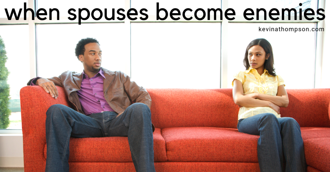 When Spouses Become Enemies