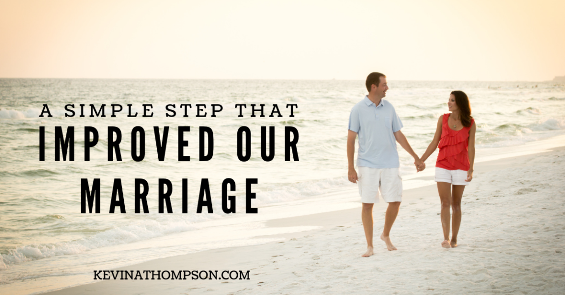 A Simple Step that Improved Our Marriage