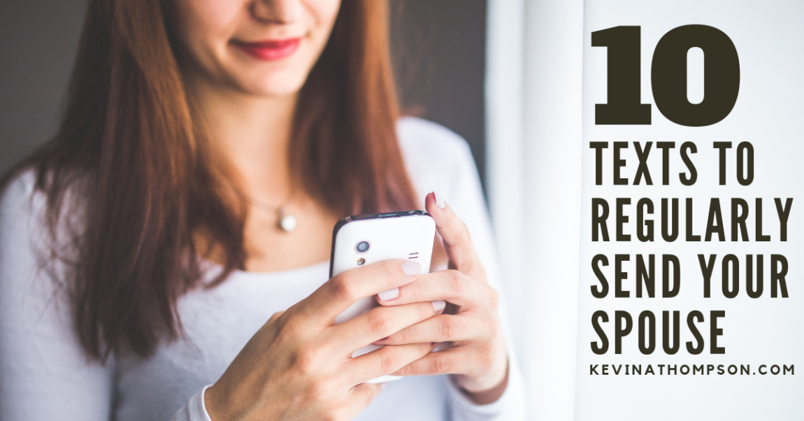 10 Texts to Regularly Send Your Spouse