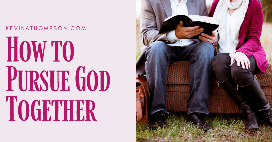 How to Pursue God Together