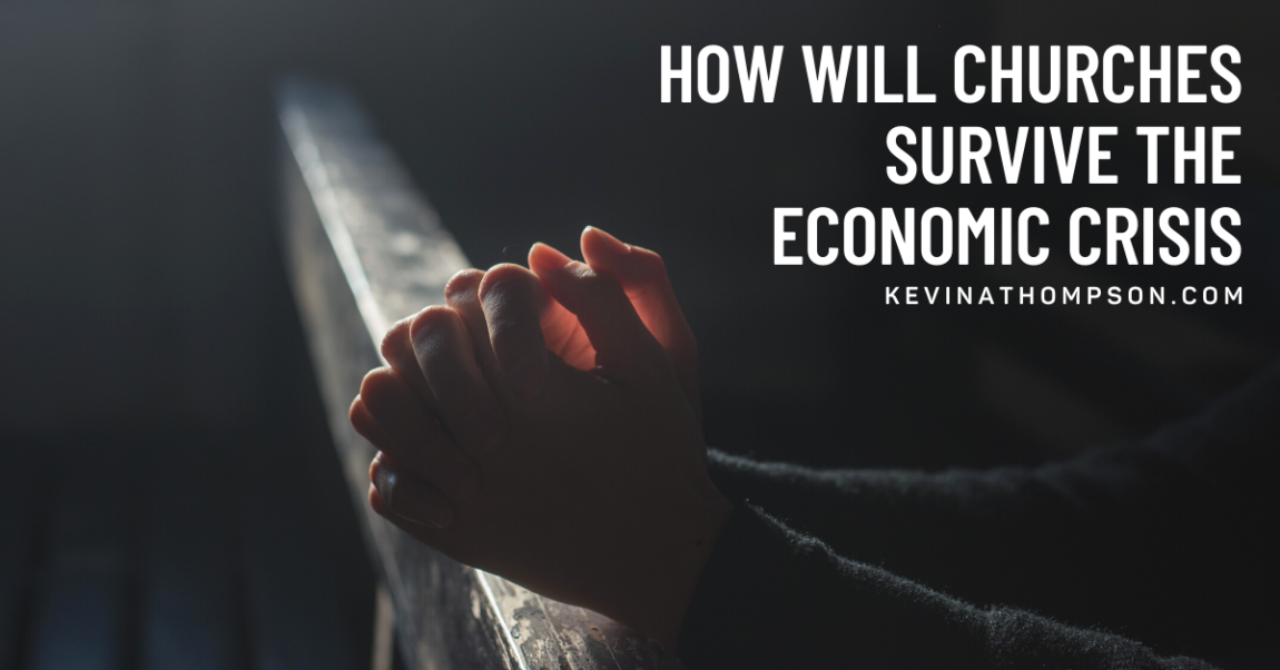 How Will Churches Survive the Economic Crisis