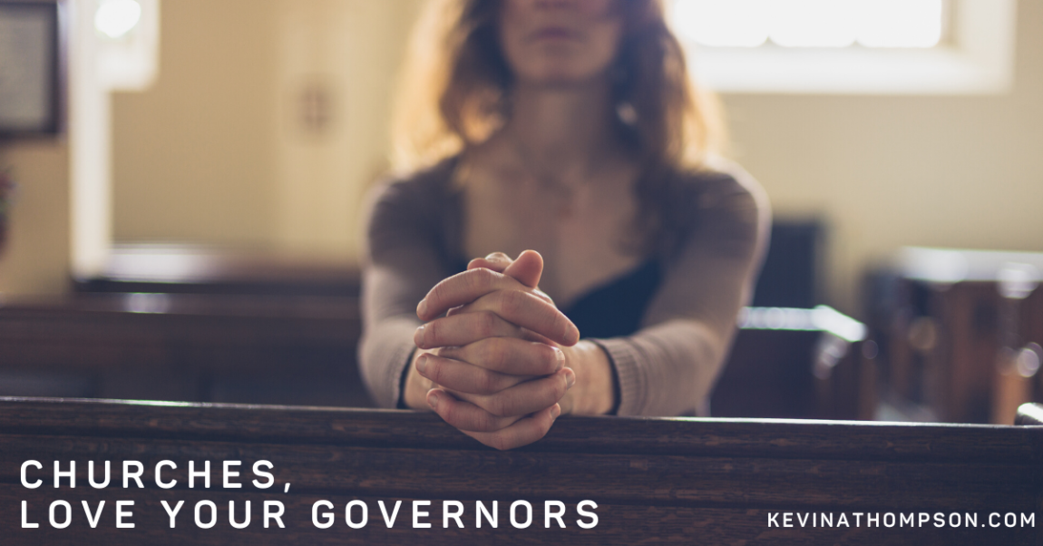 Churches, Love Your Governors