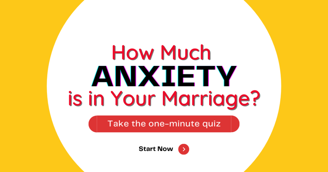 How Anxious Is Your Marriage?