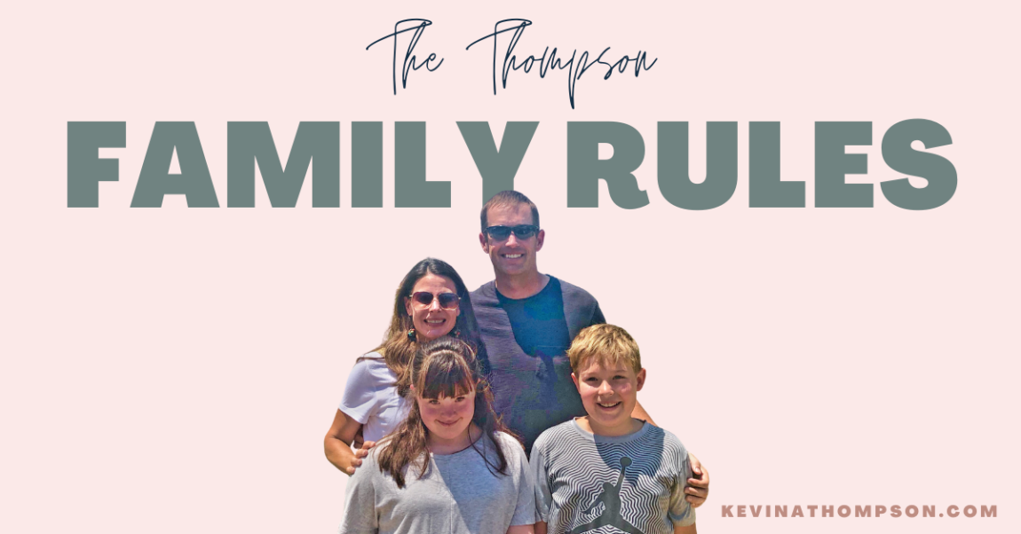 The Thompson Family Rules